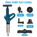 Dụng cụ thông tắc cống, bồn cầu bằng khí nén an toàn, hiệu quả, Ống thép - Tay cong	